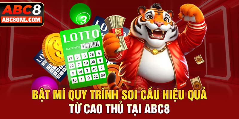 Bật mí quy trình soi cầu hiệu quả từ cao thủ tại ABC8