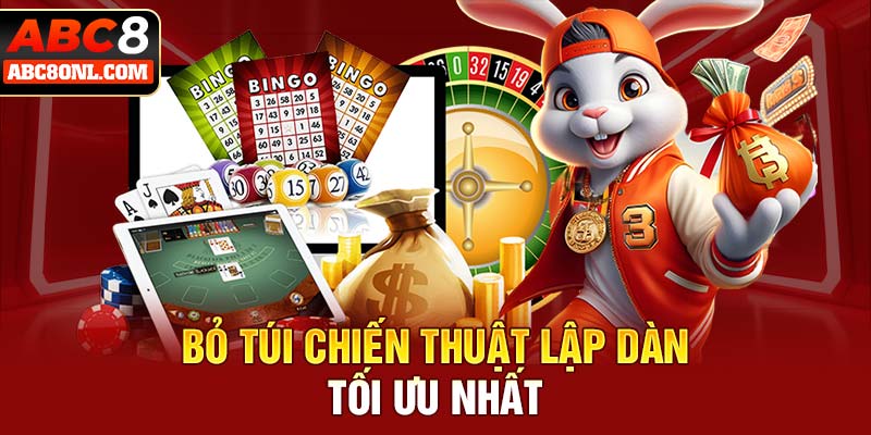 Bỏ túi chiến thuật lập dàn tối ưu nhất