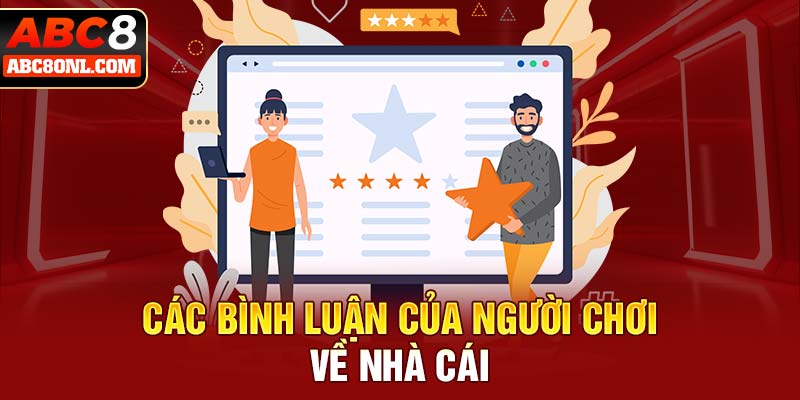 Các bình luận của người chơi về nhà cái