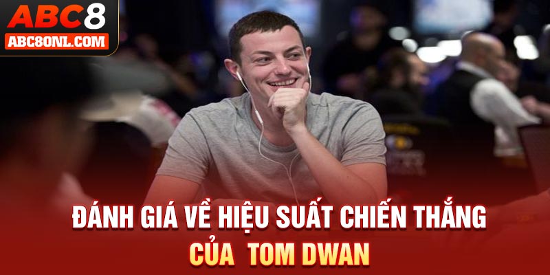 Đánh giá về hiệu suất chiến thắng của “Tôm đú”
