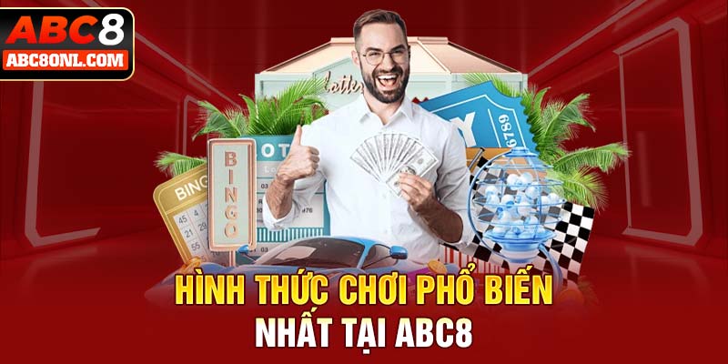 Hình thức chơi phổ biến nhất tại ABC8