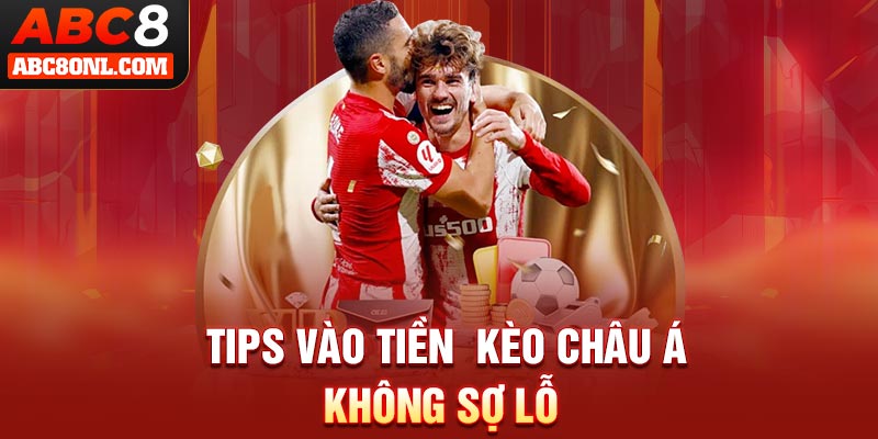 List kèo châu Á thường thấy tại ABC8