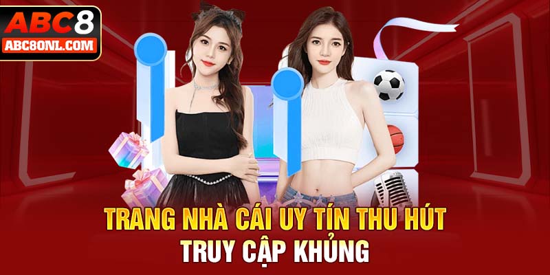 Trang nhà cái uy tín thu hút truy cập khủng